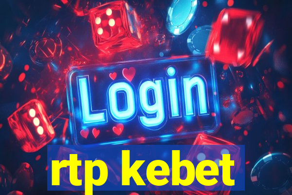 rtp kebet